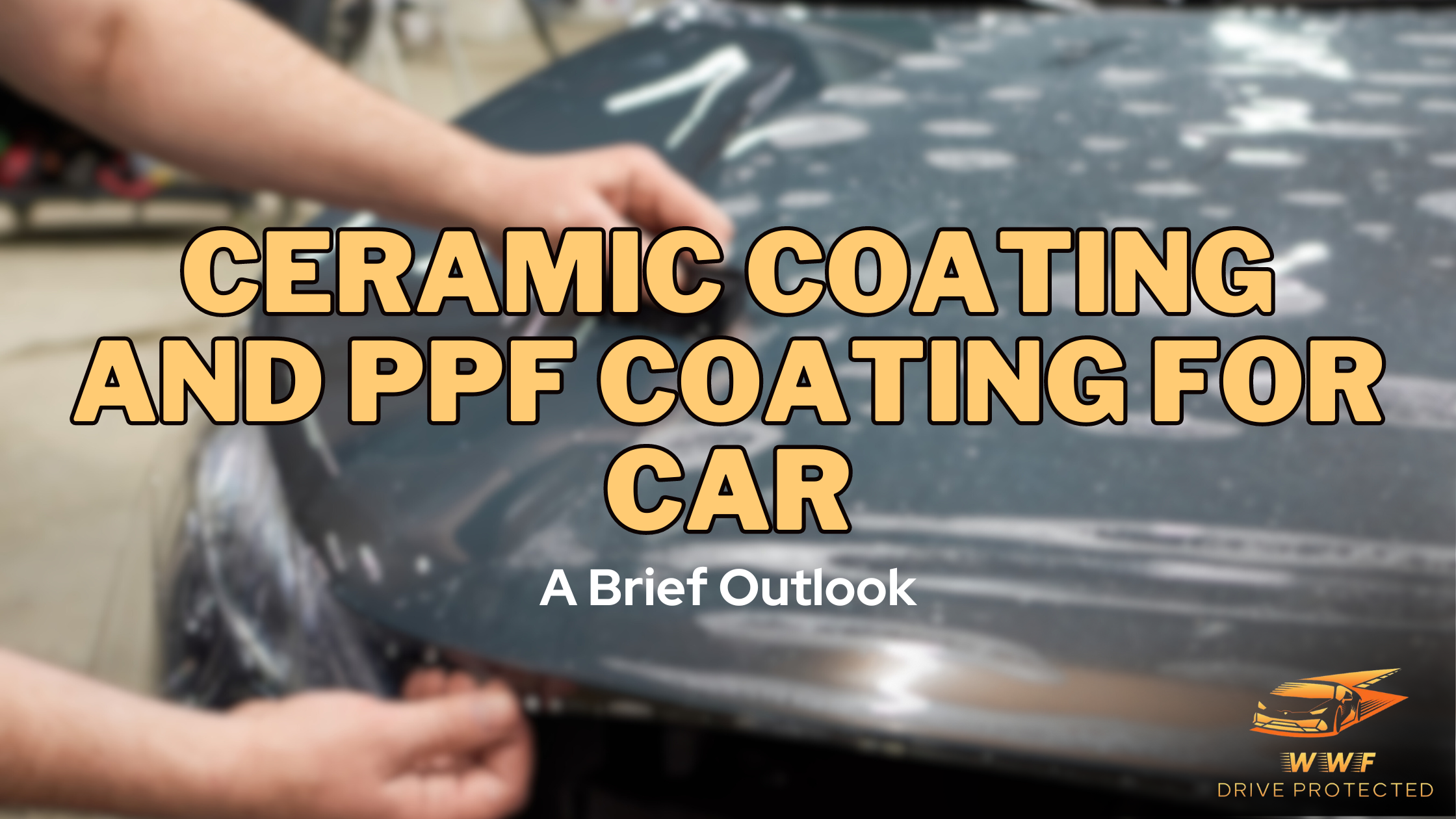 PPF coating for car