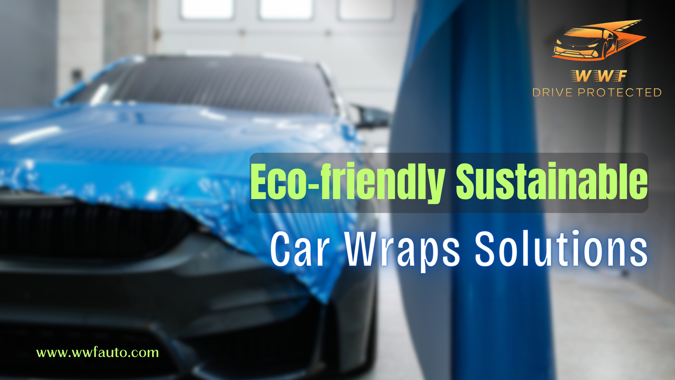 Eco-friendly car wrap