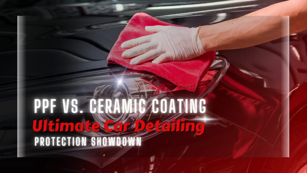 Ultimate Car Detailing Protection